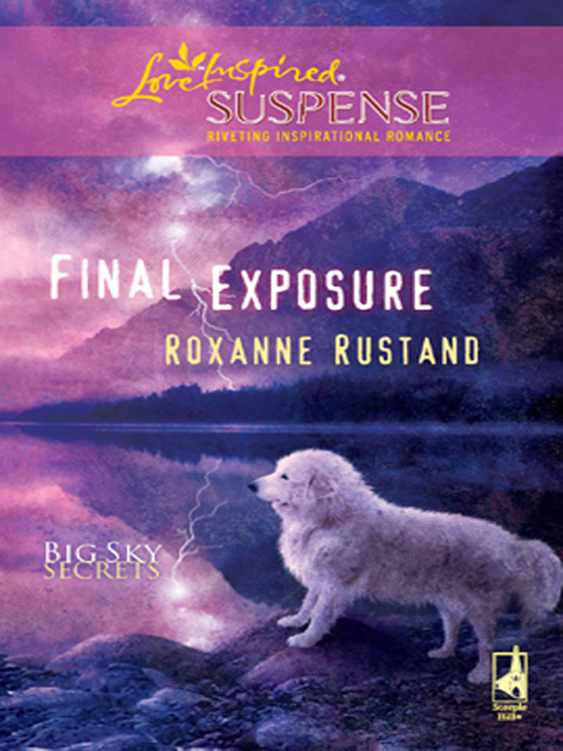 BIG SKY SECRETS 01: Final Exposure by Roxanne Rustand