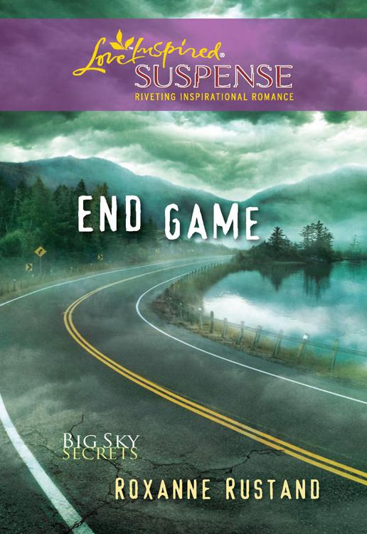 BIG SKY SECRETS 03: End Game by Roxanne Rustand