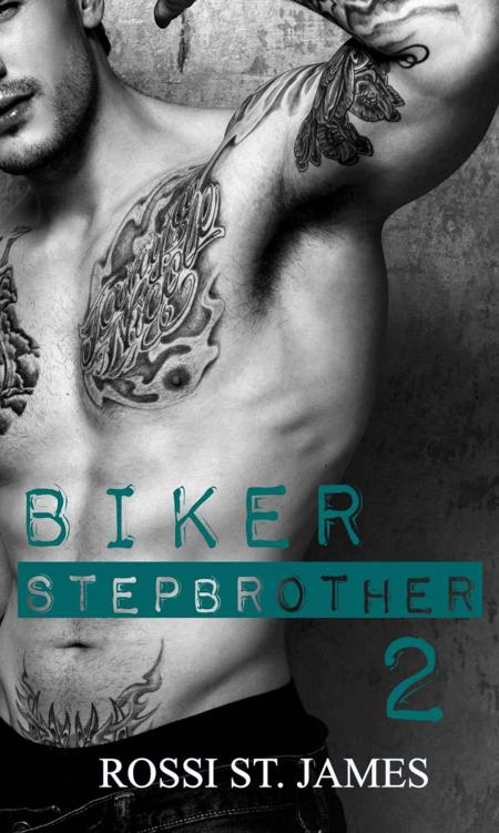 Biker Stepbrother - Part Two by St. James, Rossi