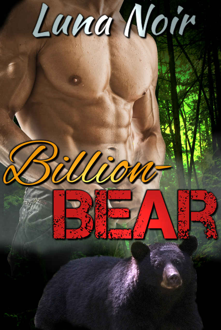 Billion Bear (Billionaire Werebear Shifter Paranormal Romance Standalone) by Luna Noir