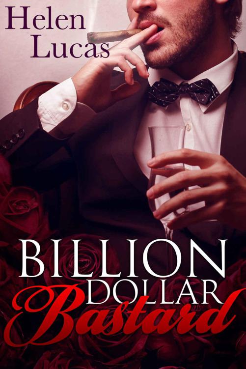 Billion Dollar Bastard: An Alpha Male Step Brother Billionaire Romance by Lucas, Helen