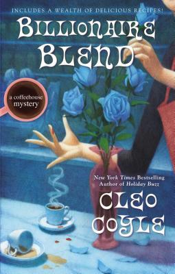 Billionaire Blend (2013) by Cleo Coyle