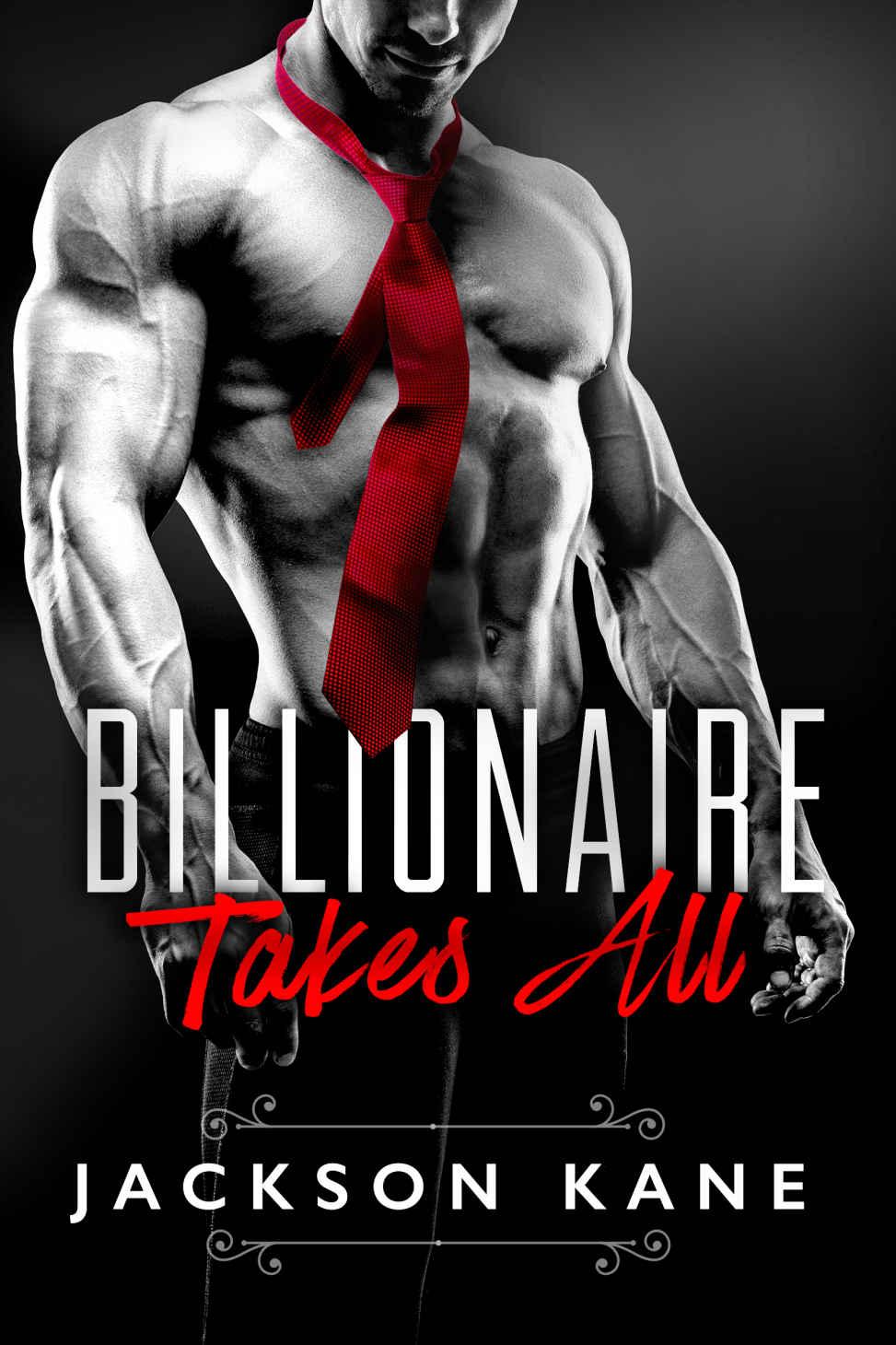 Billionaire Takes All by Jackson Kane