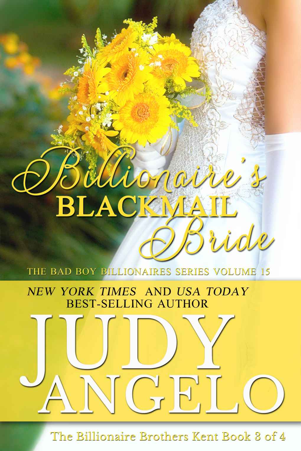 Billionaire's Blackmail Bride: Billionaire Brothers Kent - Ridge's Story (The BAD BOY BILLIONAIRES Series)