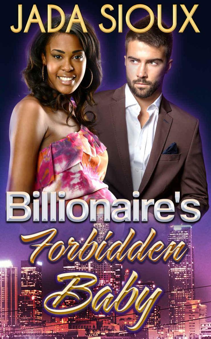 Billionaire's Forbidden Baby: BWWM Interracial Alpha Male Baby Romance Novel by Jada Sioux