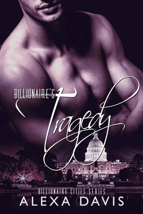 Billionaire's Tragedy (Standalone Book) (Billionaire Bad Boy Romance) by Davis, Alexa