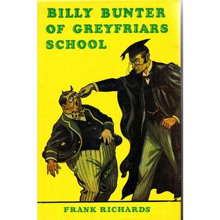 Billy Bunter of Greyfriars School (1991) by Frank Richards