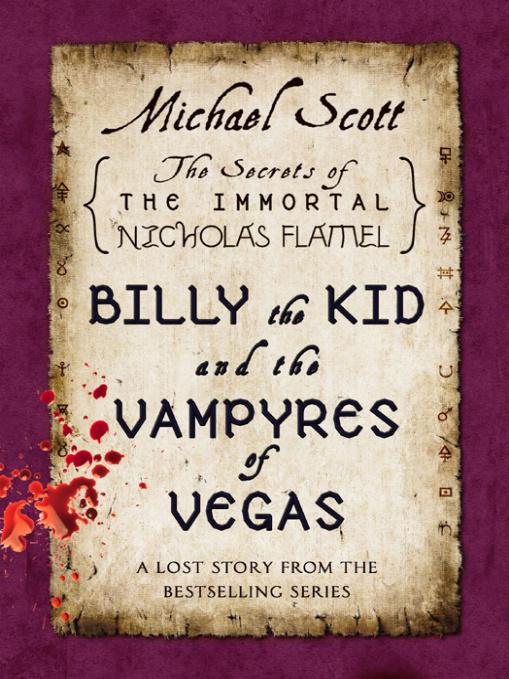 Billy the Kid & the Vampyres of Vegas (The Secrets of the Immortal Nicholas Flamel #5.5)