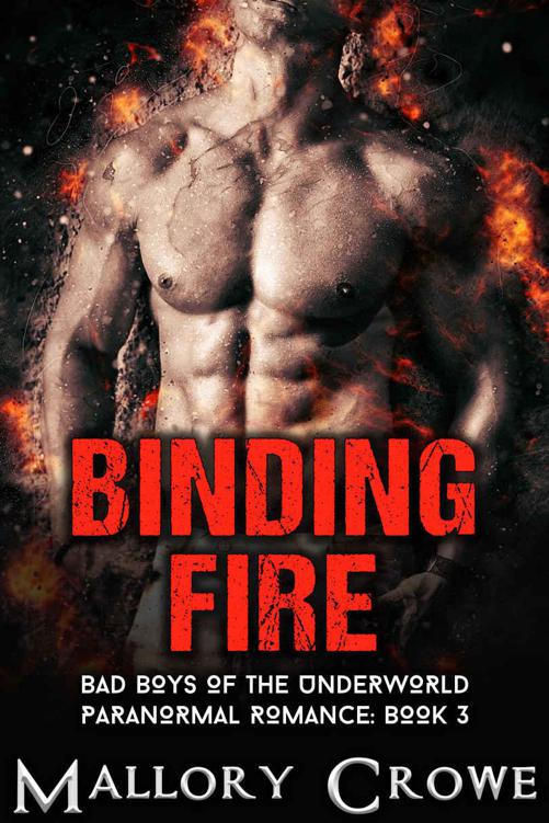 Binding Fire: Paranormal Romance (Bad Boys of the Underworld Book 3) by Crowe, Mallory