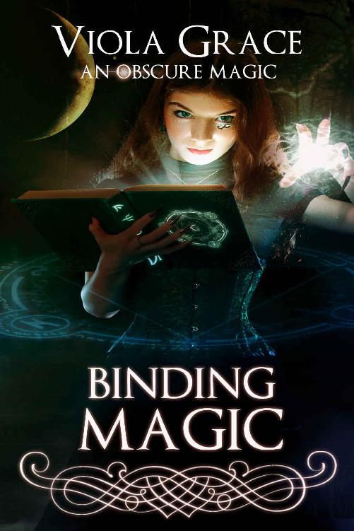 Binding Magic (An Obscure Magic Book 7) by Grace,Viola