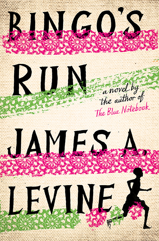 Bingo's Run (2014) by James A. Levine