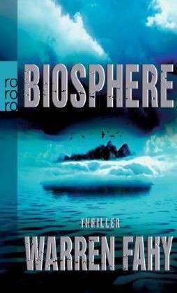 Biosphere (2009) by Warren Fahy