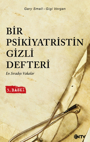 Bir Psikiyatristin Gizli Defteri (2011) by Gary Small