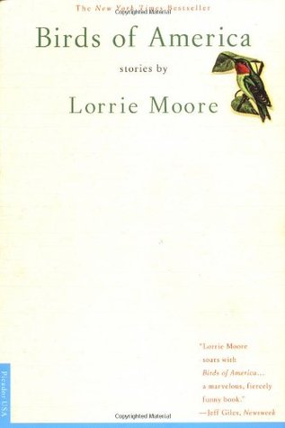 Birds of America (1999) by Lorrie Moore