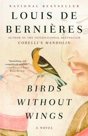 Birds Without Wings (2005) by Louis de Bernières