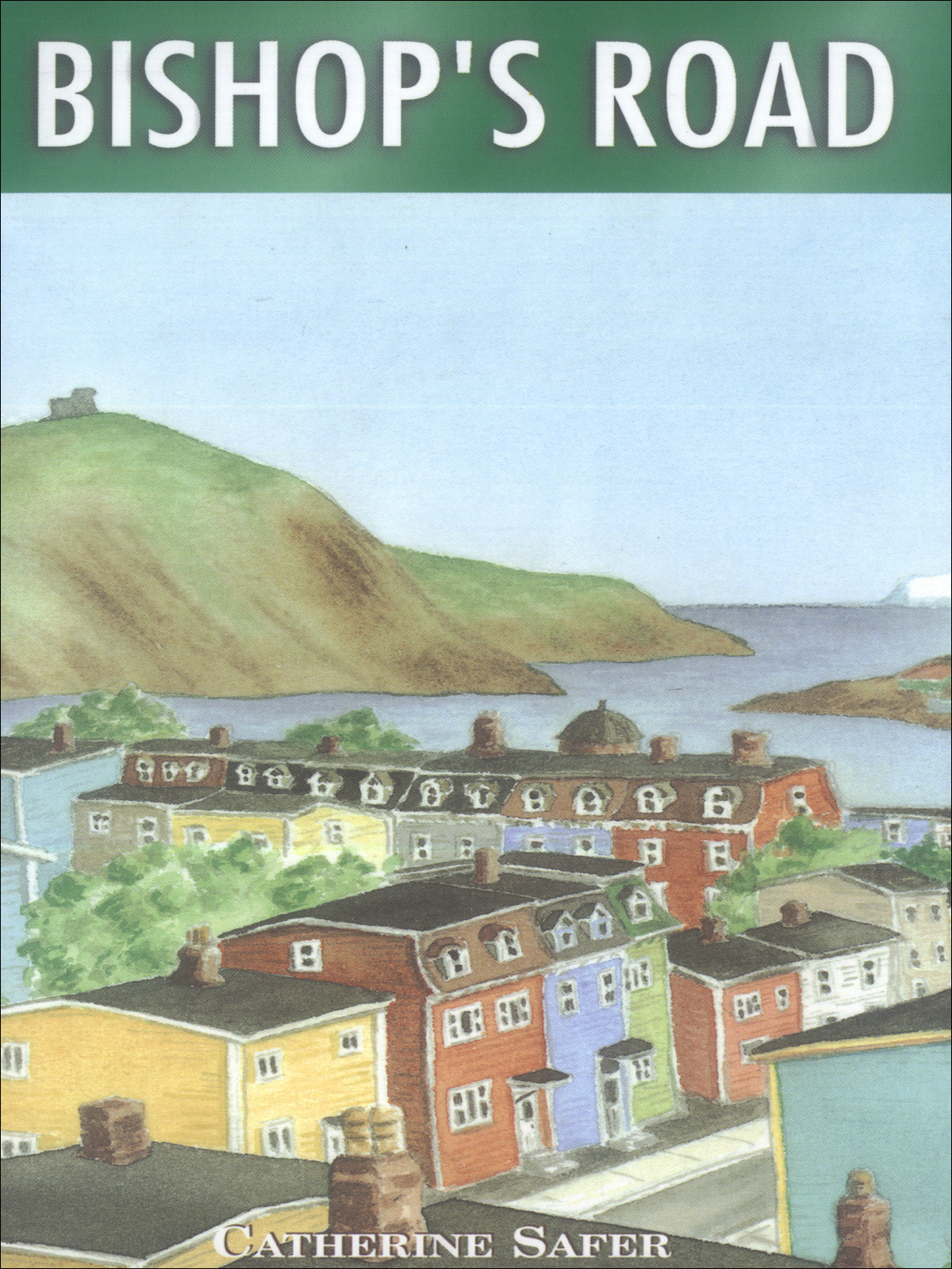 Bishop's Road (2004) by Catherine Hogan Safer