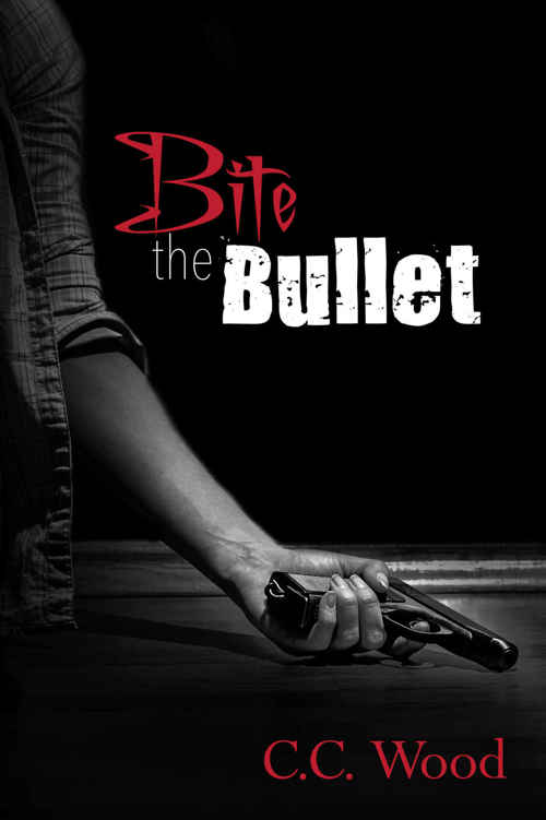 Bite the Bullet (Bitten Book 5) by C.C. Wood