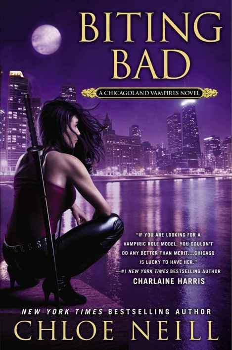 Biting Bad: A Chicagoland Vampires Novel by Neill, Chloe