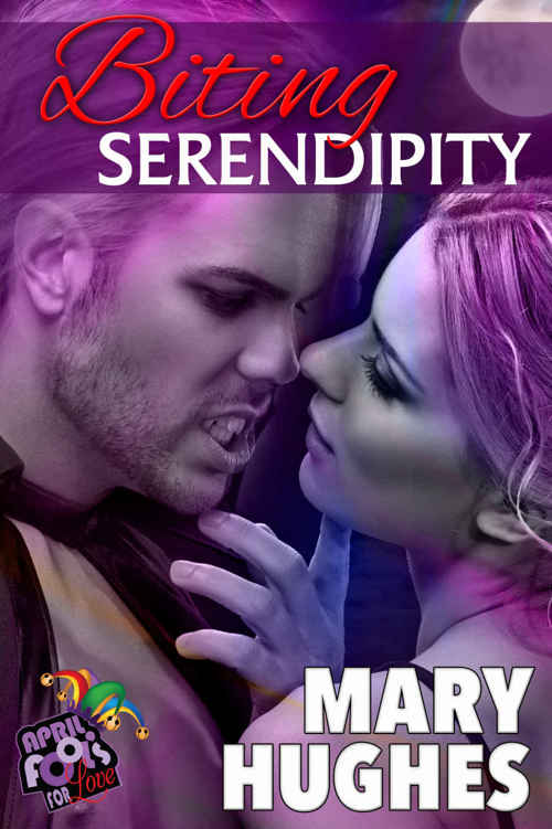 Biting Serendipity: April Fools For Love (Biting Love Short Bites Book 4) by Mary Hughes