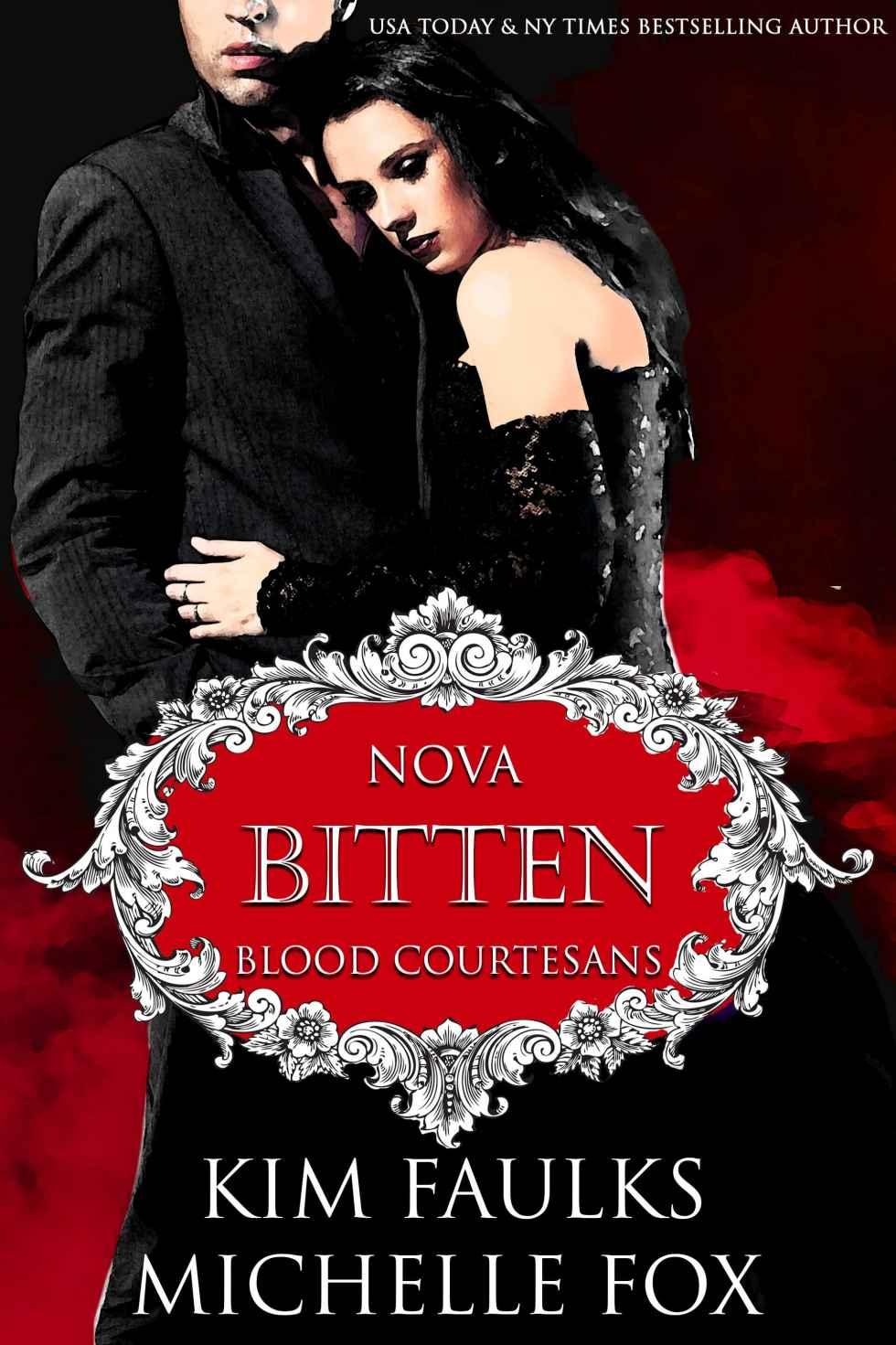 Bitten: A Vampire Blood Courtesans Romance by Kim Faulks