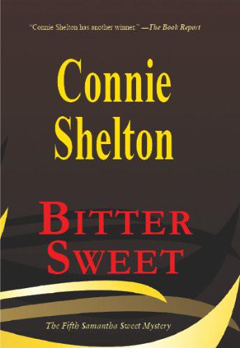 Bitter Sweet by Connie Shelton