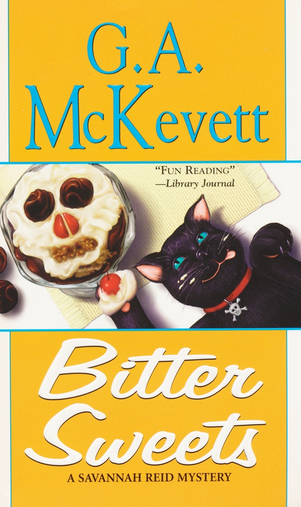 Bitter Sweets by G. A. McKevett