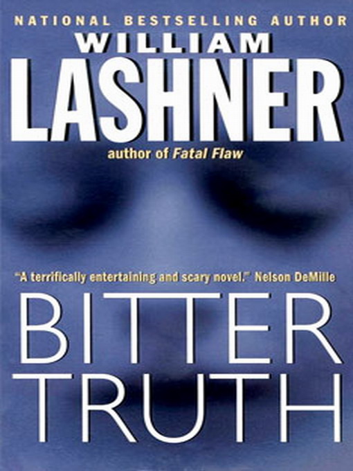 Bitter Truth by William Lashner