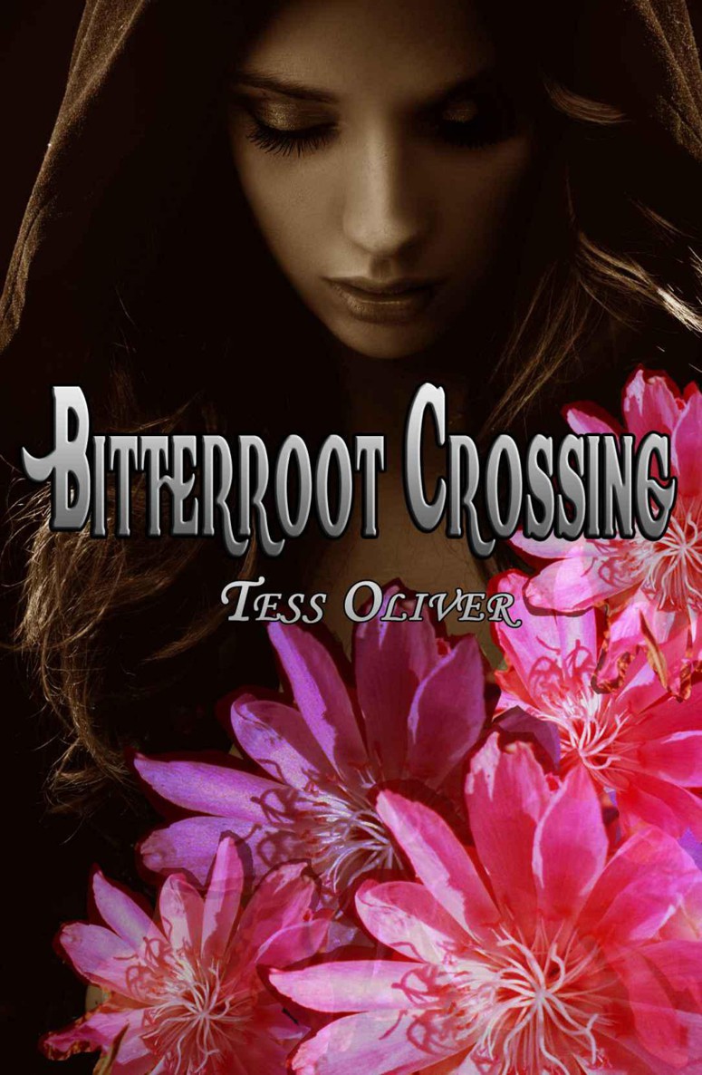 Bitterroot Crossing by Oliver, Tess