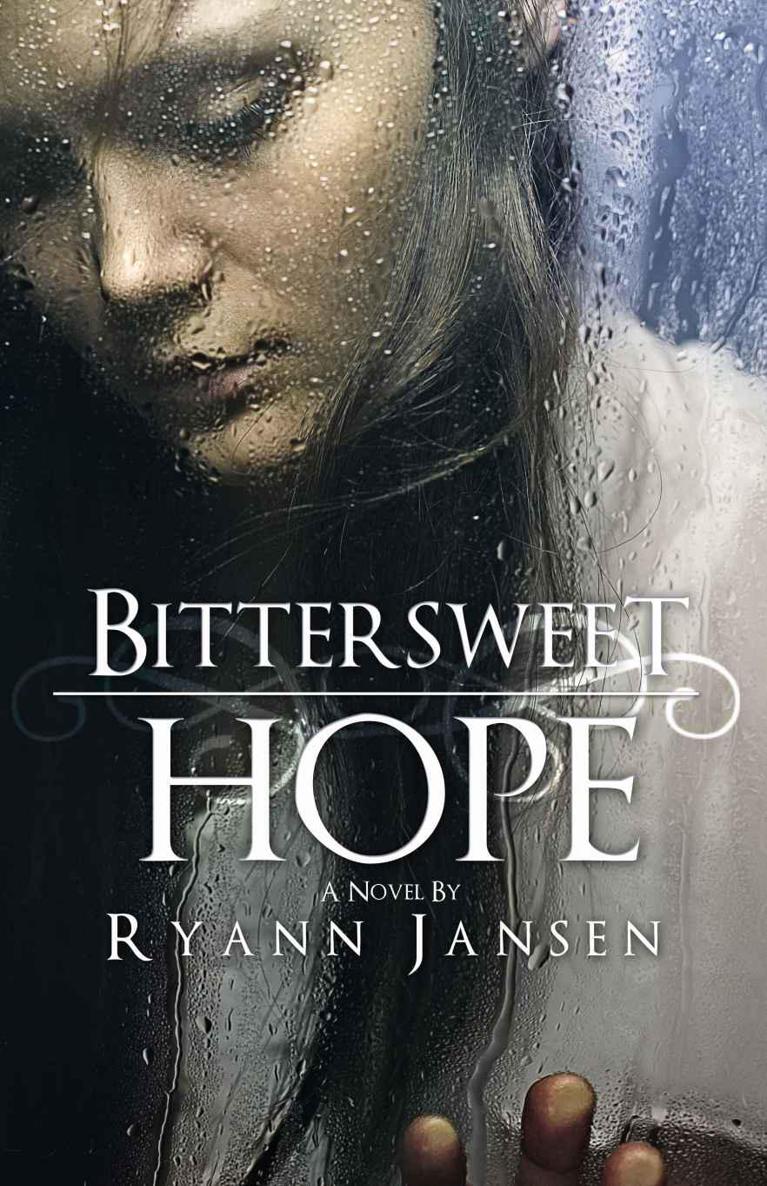 Bittersweet Hope by Jansen, Ryann