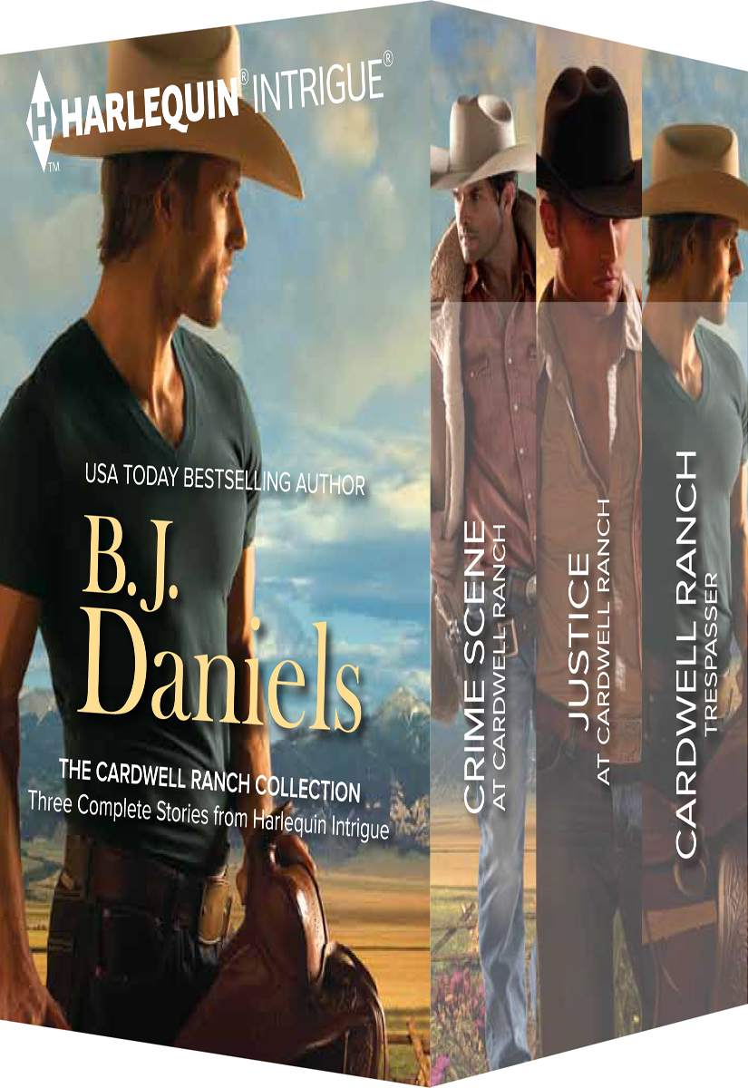 B.J. Daniels the Cardwell Ranch Collection by B. J. Daniels