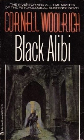 Black Alibi (1982) by Cornell Woolrich