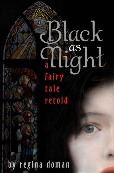 Black as Night: A Fairy Tale Retold by Doman, Regina