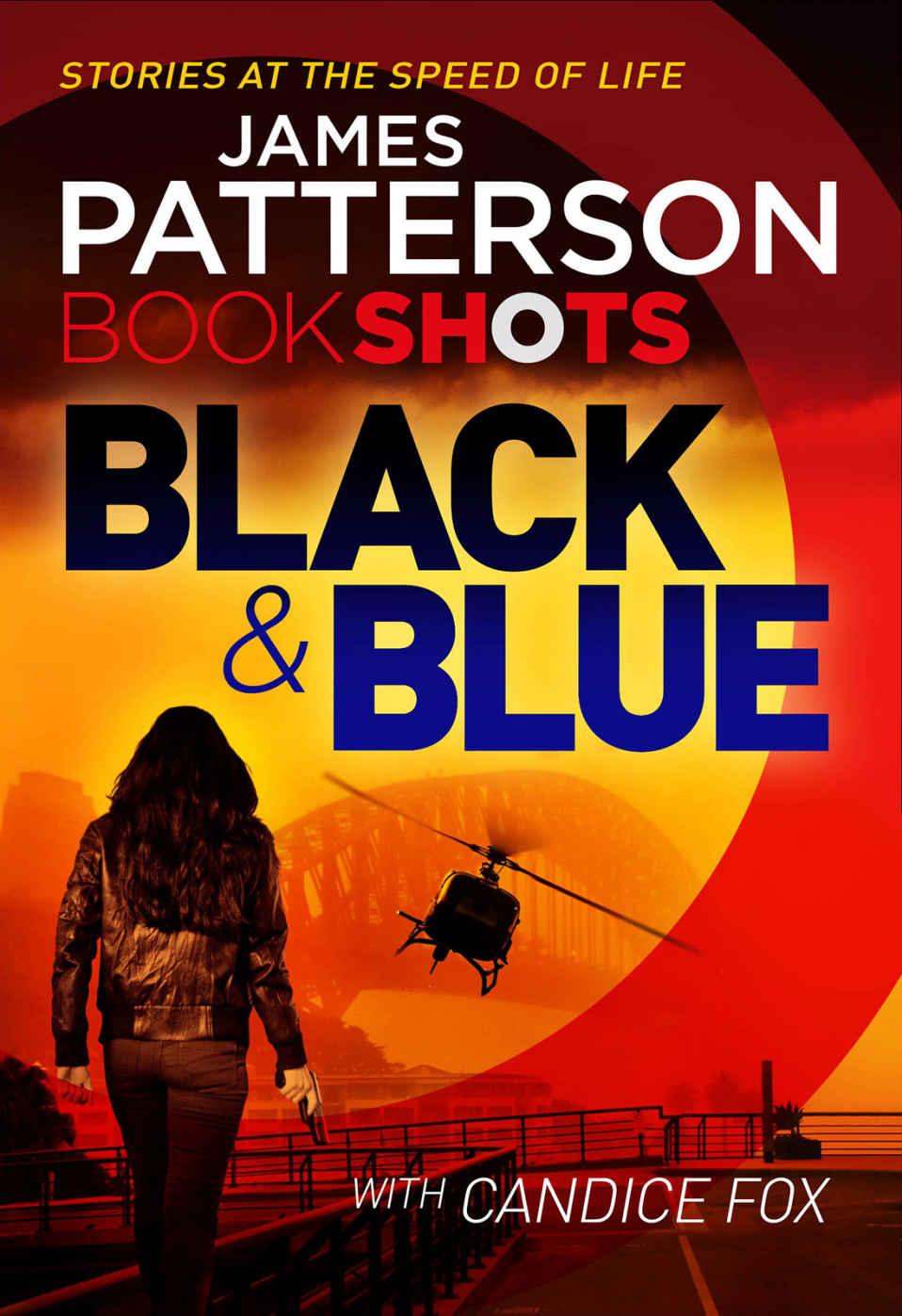 Black & Blue: BookShots (Detective Harriet Blue Series) by James Patterson