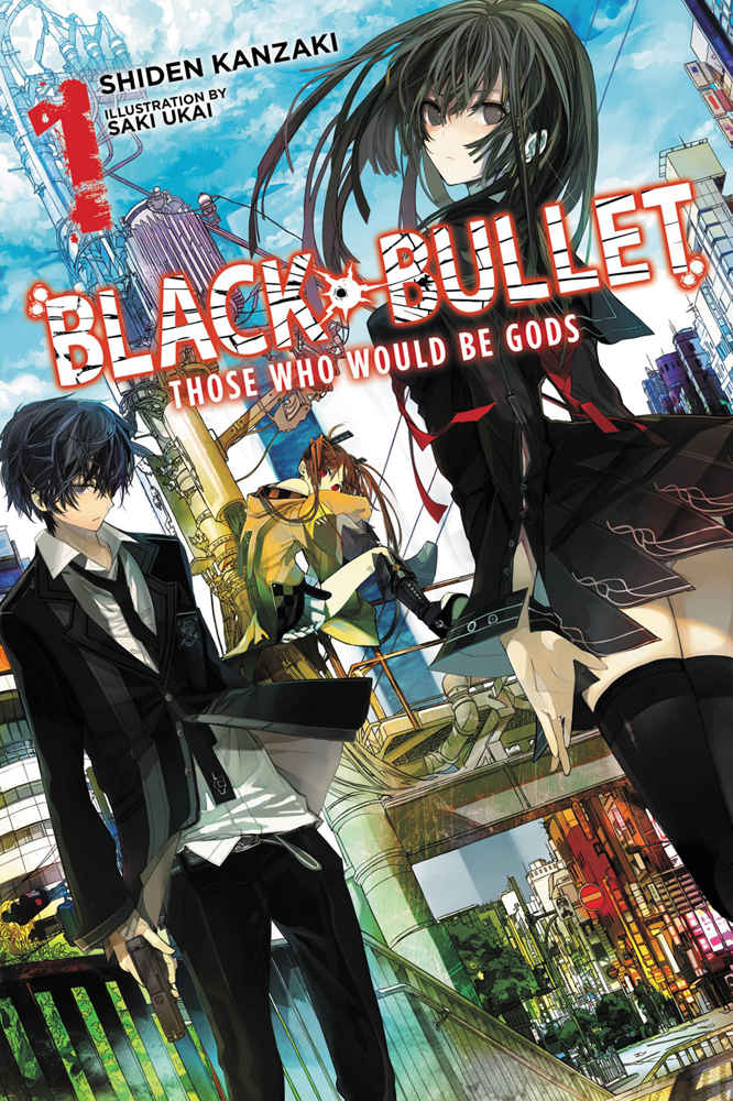 Black Bullet, Vol. 1: Those Who Would Be Gods