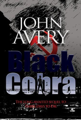 BLACK COBRA (Aaron Quinn thriller series, No. 2) by John Avery