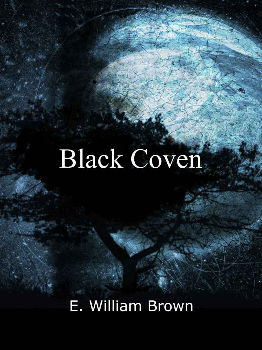 Black Coven (Daniel Black Book 2) by E. William Brown