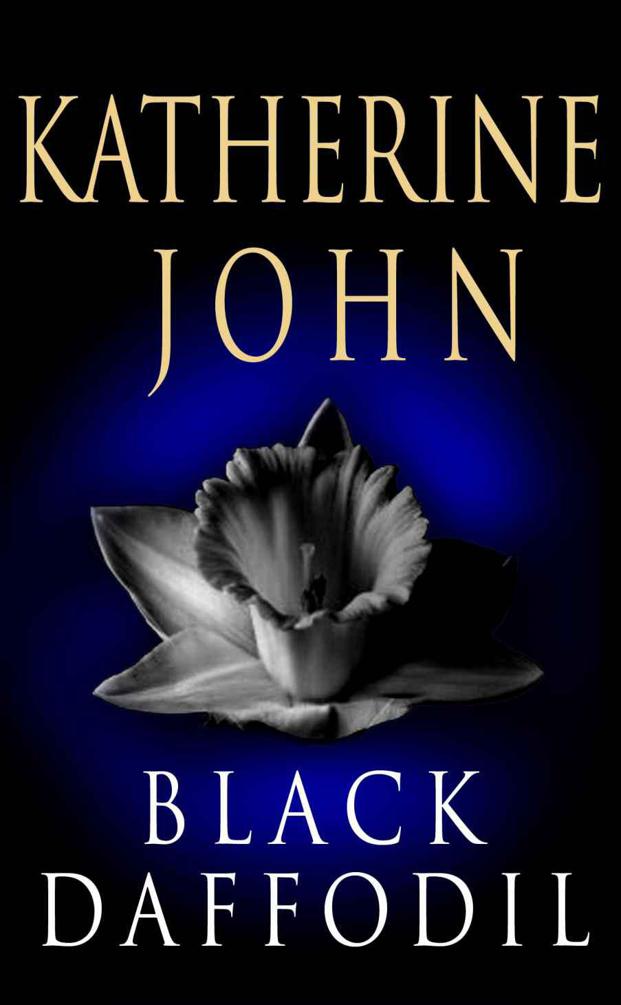 Black Daffodil (Trevor Joseph Detective series) by John, Katherine