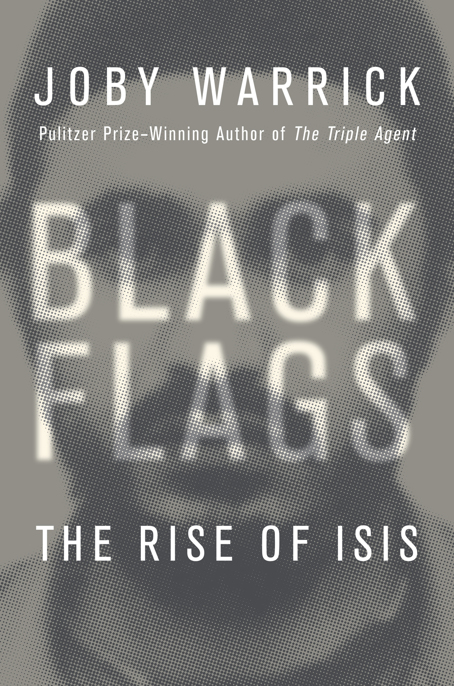 Black Flags by Joby Warrick