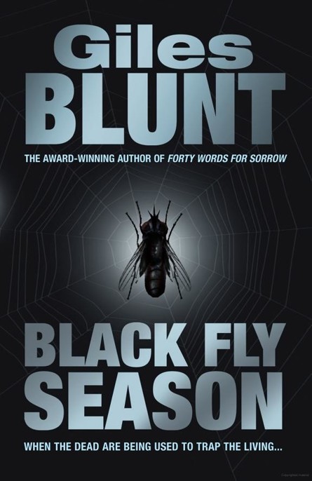 Black Fly Season by Giles Blunt