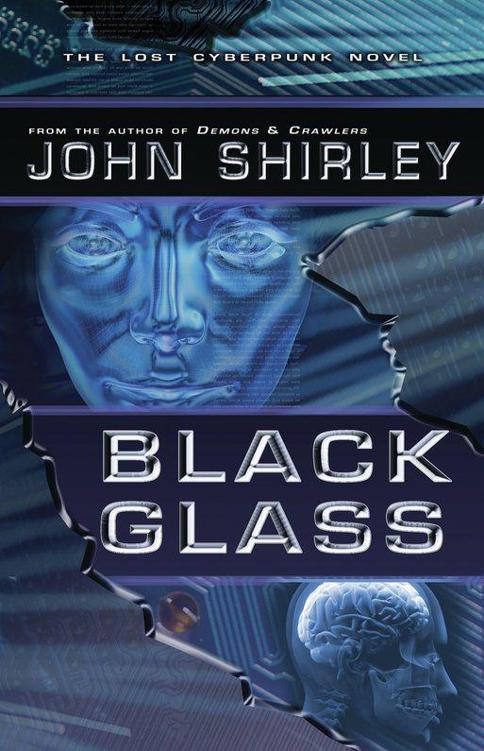Black Glass by John Shirley