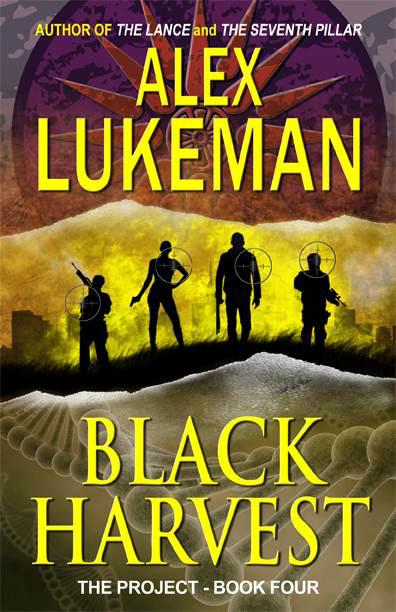 Black Harvest (The PROJECT) by Lukeman, Alex