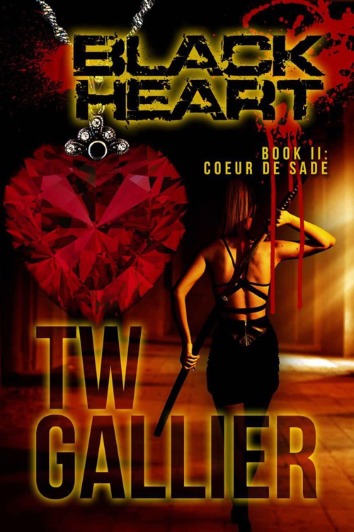 Black Heart: Coeur de Sade (Black Heart Series) by Gallier, TW