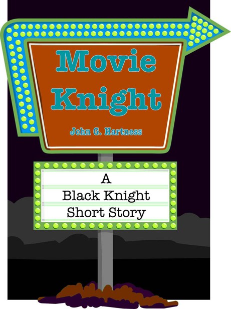 Black Knight 02.5 - Movie Knight by Hartness, John G