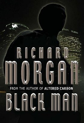 Black Man by Richard K. Morgan