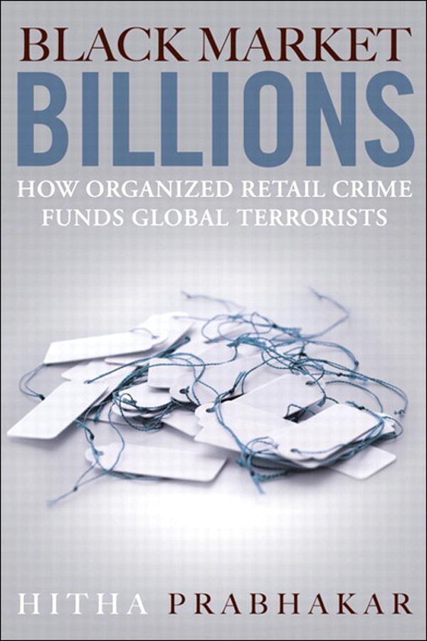 Black Market Billions: How Organized Retail Crime Funds Global Terrorists (Gal Zentner's Library)