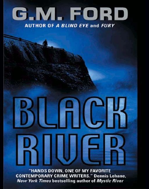 Black River by G. M. Ford