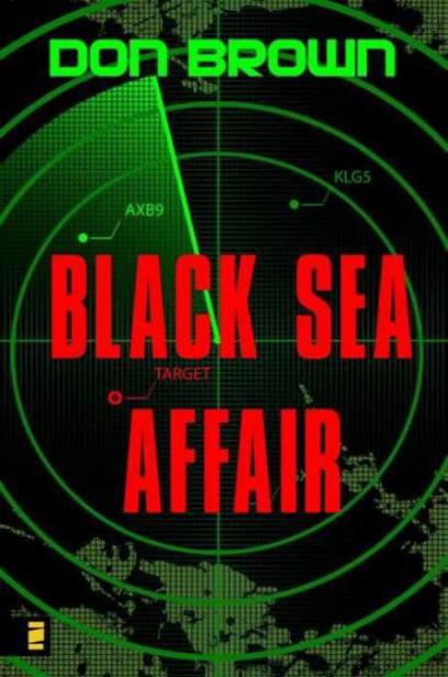 Black Sea Affair by Don  Brown