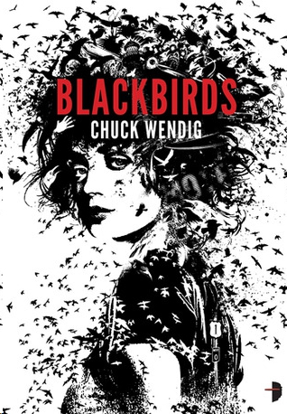 Blackbirds by Chuck Wendig