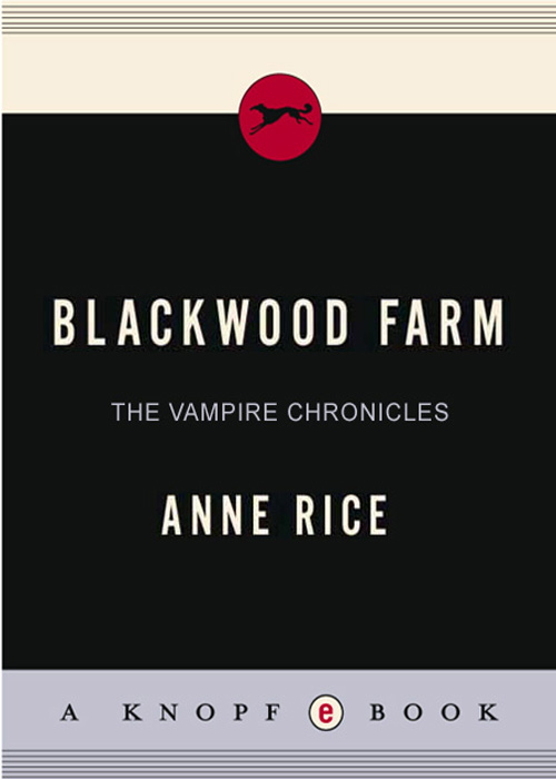 Blackwood Farm (2002) by Anne Rice