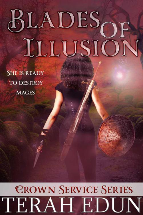 Blades Of Illusion: Crown Service #2 by Terah Edun